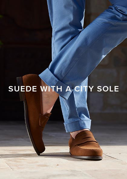 The Selection... Men's Suede with a 'City' Sole